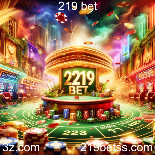Explorando as Promoções da 219 Bet: Como Maximizar Suas Apostas